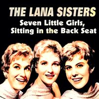 The Lana Sisters featuring Dusty Springfield - Seven Little Girls (Remastered)