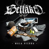 Bellako - Mala Hierba (Explicit)