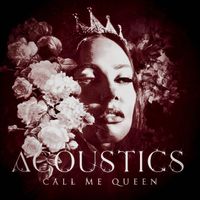 IVA - CALL ME QUEEN (Acoustics [Explicit])