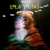 Lola Young - My Mind Wanders and Sometimes Leaves Completely (Explicit)