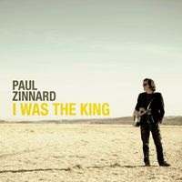 Paul Zinnard - I was the king
