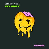 Eli Bury - Eli Edits, Vol. 5