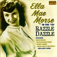 Ella Mae Morse - Razzle Dazzle! (Remastered)