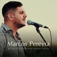 Marcos Pereyra - En vivo en paso Sociedad, Federal Virtual