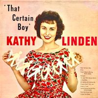 Kathy Linden - That Certain Boy (Remastered)