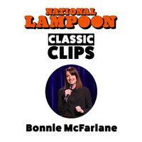 National Lampoon featuring Bonnie McFarlane - Classic Clips: Bonnie McFarlane (Explicit)