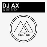 DJ Ax - In The Back (Original Mix)
