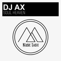 DJ Ax - Soul Heaven (Original Mix)