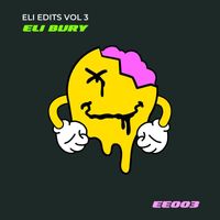 Eli Bury - Eli Edits, Vol. 3