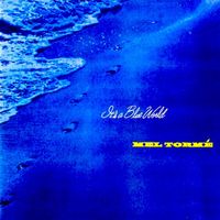 Mel Torme - It's A Blue World (Remastered)