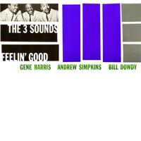 The Three Sounds - Feelin' Good (Remastered)