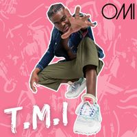 Omi - T.M.I