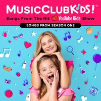 MusicClubKids! - Songs From The Hit YouTube Kids Show: Season One