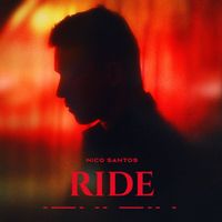 Nico Santos - Ride (Explicit)