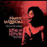 Nancy Wilson - Like, In Love! (Remastered)