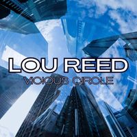 Lou Reed - Vicious Circle