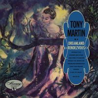 Tony Martin - Dreamland Rendezvous