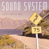 Sound System - Lost with Me