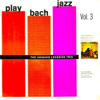 Jacques Loussier Trio - Play Bach No. 3 (Remastered)