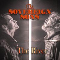 The Sovereign Sons - The River (Explicit)