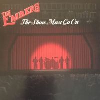 The Embers - The Show Must Go On