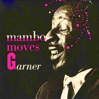 Errol Garner - Mambo Moves Garner (Remastered)