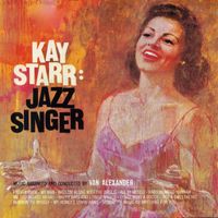 Kay Starr - Jazz Singer! (Remastered)