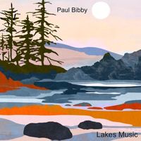 Paul Bibby - Lakes Music