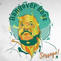 Hangover Boss - Sossego
