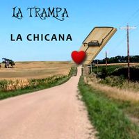 La Chicana - La Trampa