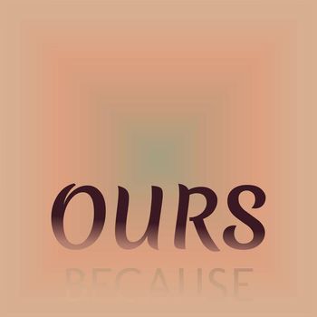 Various Artists - Ours Because