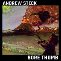 Andrew Steck - Sore Thumb
