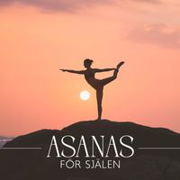Naturliga Ljudterapi Masters - Asanas för själen (Lugn Musik Atmosfär)