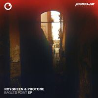 RoyGreen & Protone - Eagle's Point EP