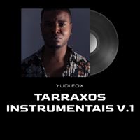 Yudi Fox - Tarraxos Instrumentais V.1