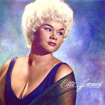 Etta James - Complete Singles A's & B's 1955-62 (Remastered)