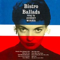 Audrey Morris - Bistro Ballads (Remastered)