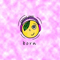 Lemon Peel - BORN