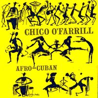 Chico O'Farrill - Afro-Cuban (Remastered)