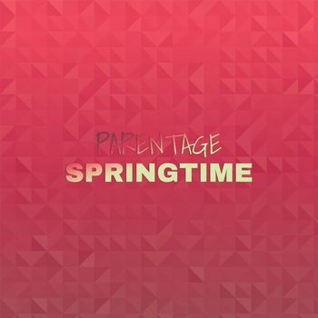 Various Artists - Parentage Springtime