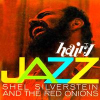 Shel Silverstein - Hairy Jazz (Remastered)