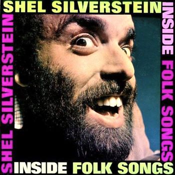 Shel Silverstein - Inside Folk Songs (Remastered)
