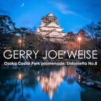 Gerry Joe Weise - Osaka Castle Park promenade, Sinfonietta No.8