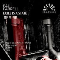 Paul Farrell - Exile Is A State Of Mind
