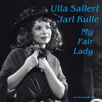Ulla Sallert & Jarl Kulle - My Fair Lady