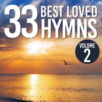 The Joslin Grove Choral Society - 33 Best Loved Hymns, Vol. 2