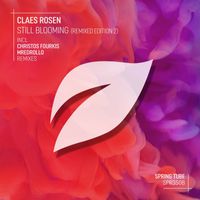Claes Rosen - Still Blooming (Remixed Edition 2)
