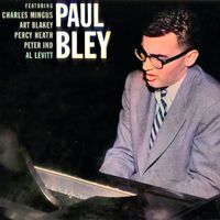 Paul Bley - Early Days, Early Trios (Remastered)