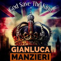 Gianluca Manzieri - God Save the King (Explicit)