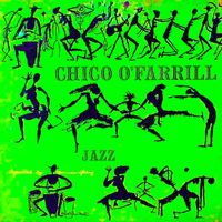 Chico O'Farrill - Jazz (Remastered)